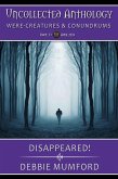 Disappeared! (Uncollected Anthology: Were-Creatures & Conundrums) (eBook, ePUB)