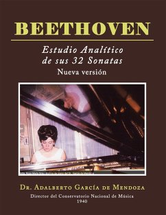 BEETHOVEN Estudio analítico de sus 32 sonatas (eBook, ePUB) - de Mendoza, Adalberto García