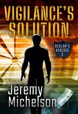 Vigilance's Solution (Bedlam's Heroes, #3) (eBook, ePUB)