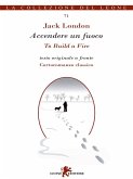 Accendere un fuoco (eBook, ePUB) Accendere un fuoco (eBook, ePUB)