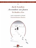 Accendere un fuoco (eBook, ePUB)