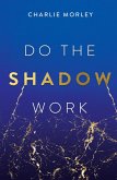Do the Shadow Work (eBook, ePUB)