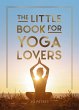 The Little Book for Yoga Lovers (eBook,... - Bild 1
