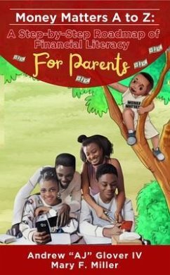 Cover Money Matters A to Z The Step-By-Step Roadmap of Financial Literacy For Parents (eBook, ePUB)