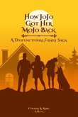 How Jojo Got Her Mojo Back (eBook, ePUB) How Jojo Got Her Mojo Back (eBook, ePUB)