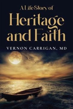 A Life Story of Heritage and Faith (eBook, ePUB) - Carrigan, Md