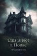 This is Not a House (eBook, ePUB) - Bild 1