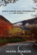 LIFE'S CURVE AND CROSSROADS (eBook,... - Bild 1