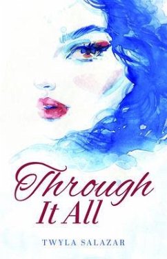 Through It All (eBook, ePUB) - Salazar, Twyla