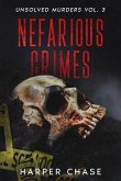 Nefarious Crimes Unsolved Murders Vol. 3 (eBook, ePUB)
