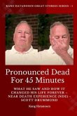 Pronounced Dead for 45 Minutes (eBook, ePUB)