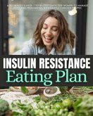 Insulin Resistance Eating Plan (eBook, ePUB) Insulin Resistance Eating Plan (eBook, ePUB)