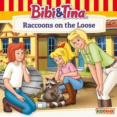 Bibi and Tina, Raccoons on the Loose (MP3-Download) - Dittrich, Markus