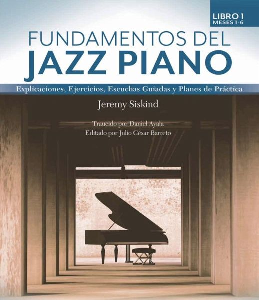 Fundamentos del Jazz Piano (eBook, ePUB) Fundamentos del Jazz Piano (eBook, ePUB)