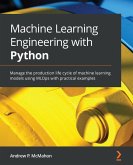Machine Learning Engineering with Python (eBook, ePUB)