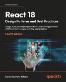 React 18 Design Patterns and Best Practices (eBook, ePUB)