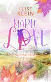 Maple Love Sammelband 1-3 (eBook, ePUB)