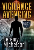 Vigilance Avenging (Bedlam's Heroes, #4) (eBook, ePUB)
