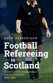 Football Refereeing in Scotland (eBook, ePUB)