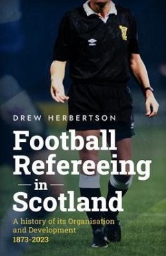 Football Refereeing in Scotland (eBook, ePUB) Cover Football Refereeing in Scotland (eBook, ePUB)
