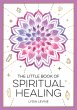 The Little Book of Spiritual Healing... - Bild 1