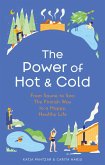 The Power of Hot and Cold (eBook, ePUB)