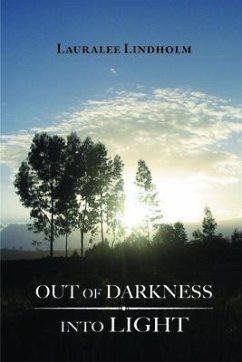 Cover Out of Darkness Into Light (eBook, ePUB)