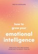 How to Grow Your Emotional Intelligence... - Bild 1