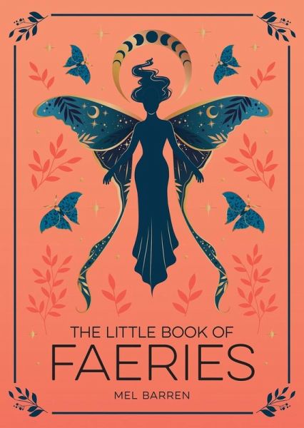 The Little Book of Faeries (eBook, ePUB)