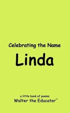 Celebrating the Name Linda (eBook, ePUB) - Walter the Educator