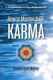 How to Master Your Karma (eBook, ePUB)
