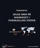 TRADEWYX, SELGE MER PÅ MARKEDET I FORSKJELLIGE STATER (eBook, ePUB)