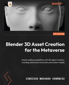 Blender 3D Asset Creation for the Metaverse (eBook, ePUB) - Venâncio, Vinicius Machado