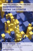 Raumtheoretische Zugänge zur Literatur (eBook, PDF)