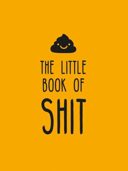 The Little Book of Shit (eBook, ePUB)