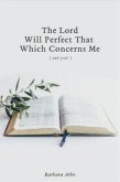 The Lord Will Perfect That Which Concerns Me (eBook, ePUB)