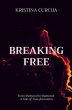BREAKING FREE: From Sheltered to... - Bild 1
