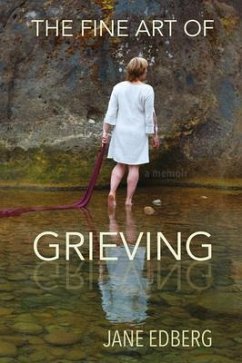 The Fine Art of Grieving (eBook, ePUB) - Edberg, Jane