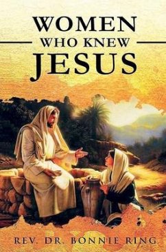Women Who Knew Jesus (eBook, ePUB) - Ring, Rev. Bonnie