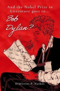 And the Nobel Prize in Literature Goes to . . . Bob Dylan? (eBook, ePUB)