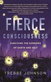 Fierce Consciousness (eBook, ePUB) Fierce Consciousness (eBook, ePUB)