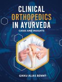 Clinical Orthopedics in Ayurveda (eBook, ePUB)