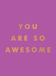 You Are So Awesome (eBook, ePUB) - Bild 1