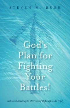 Cover God's Plan for Fighting Your Battles! (eBook, ePUB)