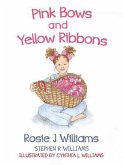Pink Bows and Yellow Ribbons (eBook, ePUB)