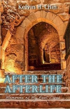 After the Afterlife (eBook, ePUB) - Chin, Kelvin H.