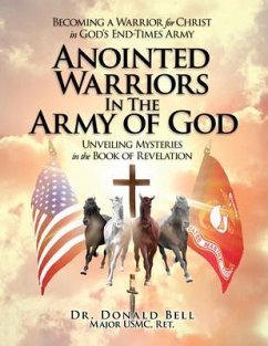 Anointed Warriors in the Army of God (eBook, ePUB) - Bell, Don