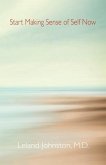 Start Making Sense of Self Now (eBook, ePUB)