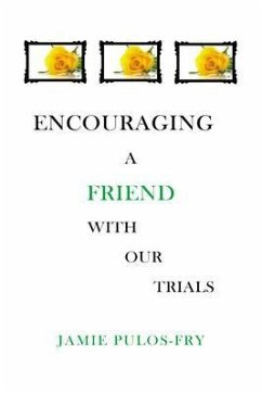 Cover Encouraging A Friend with Our Trials (eBook, ePUB)