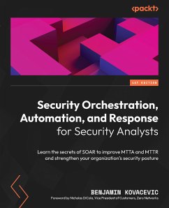 Security Orchestration, Automation, and Response for Security Analysts (eBook, ePUB) - Kovacevic, Benjamin